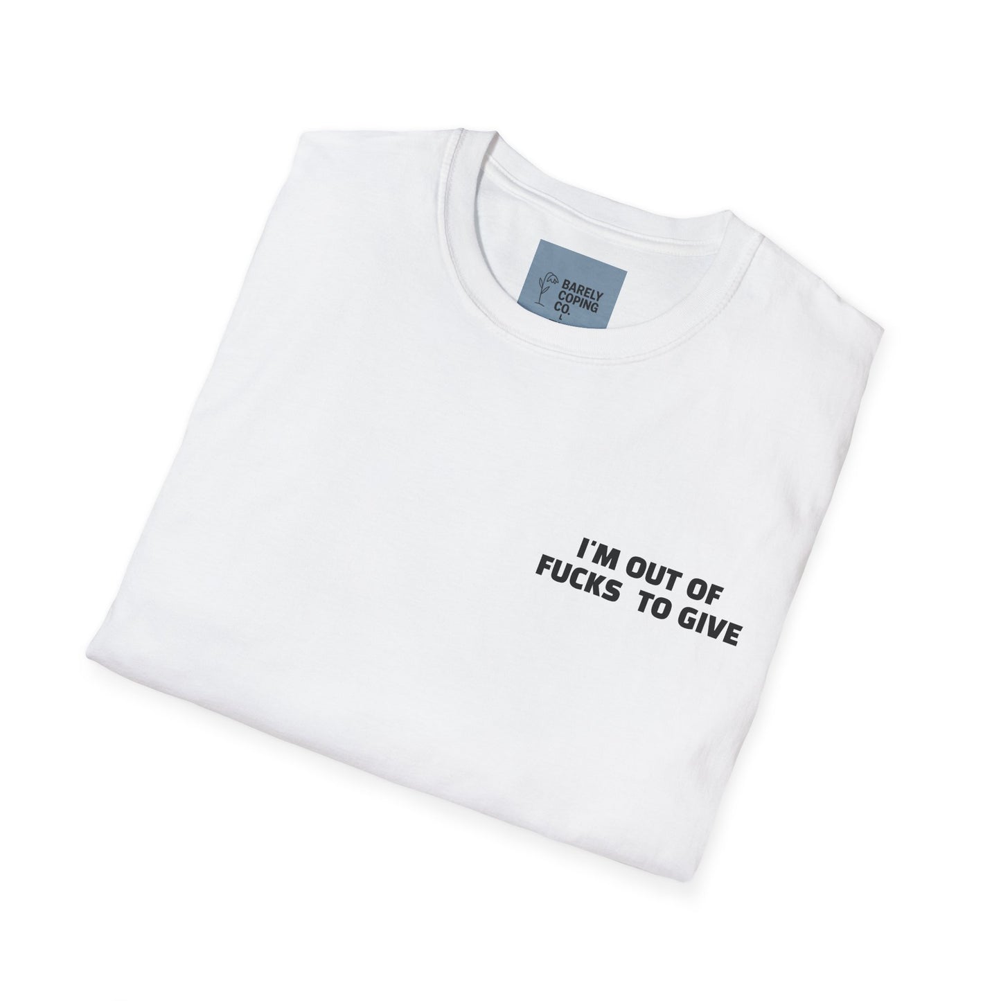 OUT OF FUCKS TEE