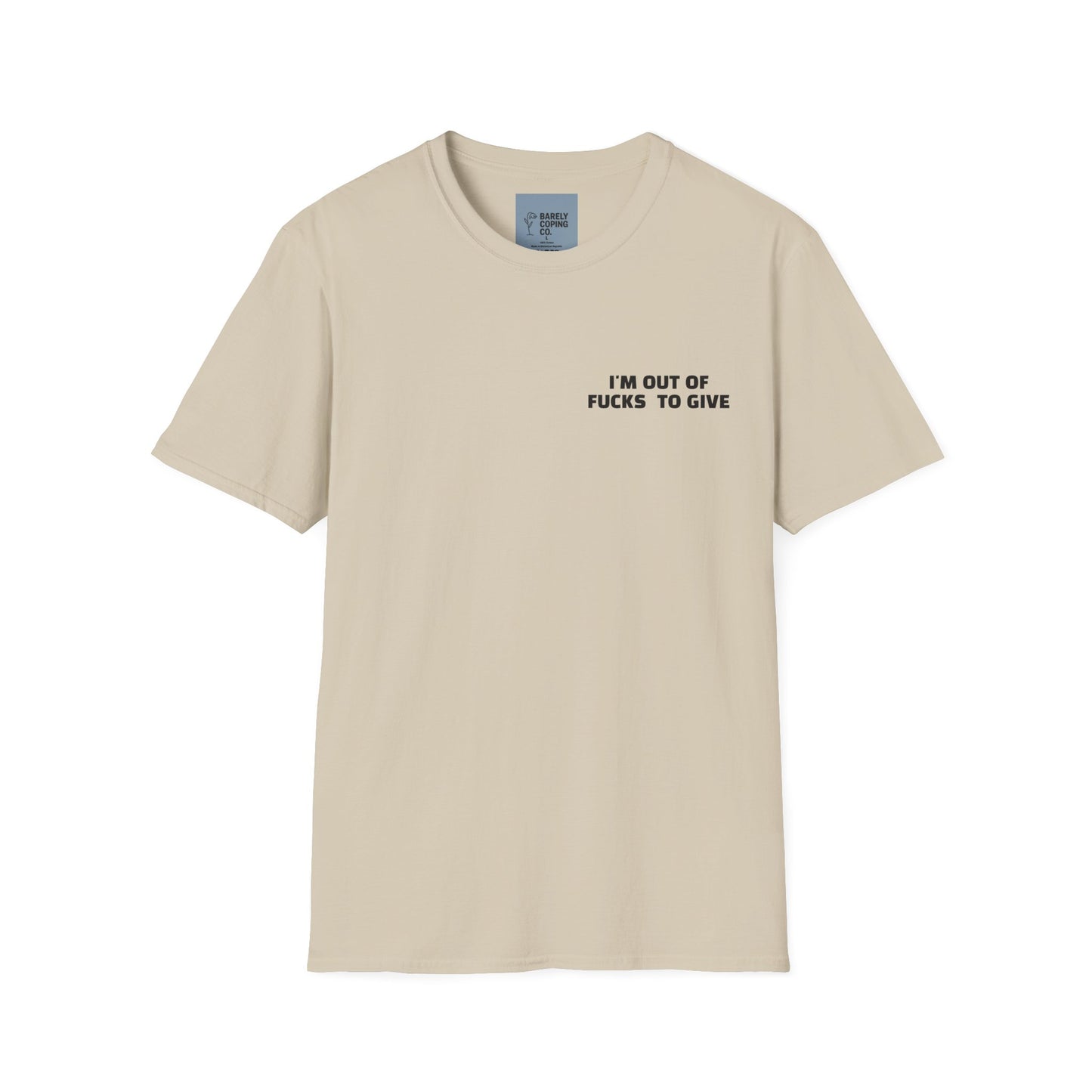 OUT OF FUCKS TEE