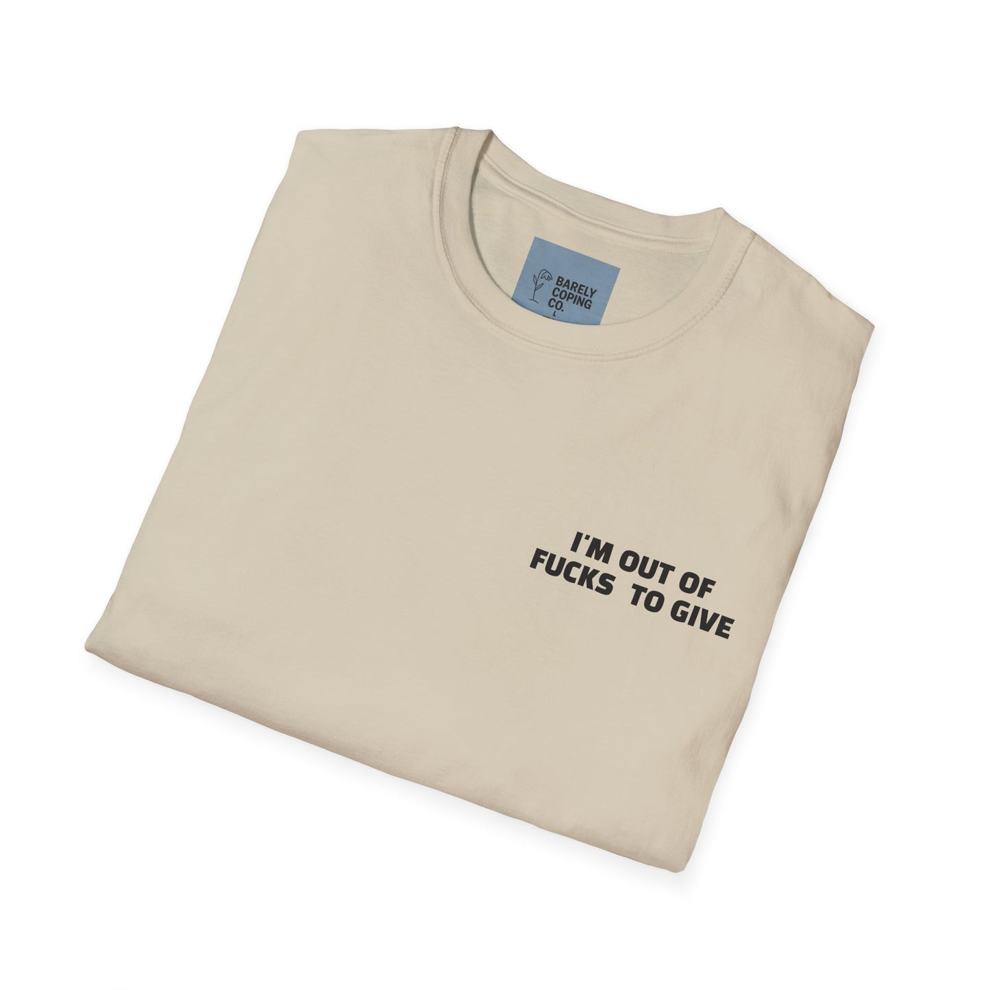 OUT OF FUCKS TEE