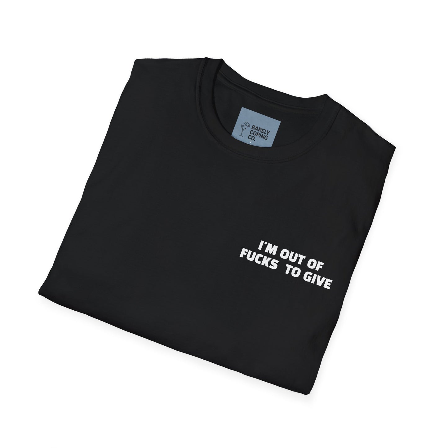 OUT OF FUCKS TEE